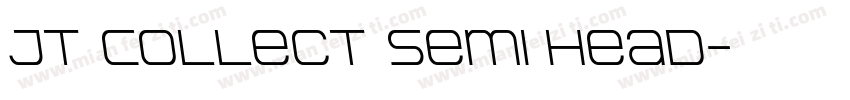 JT Collect Semi Head字体转换